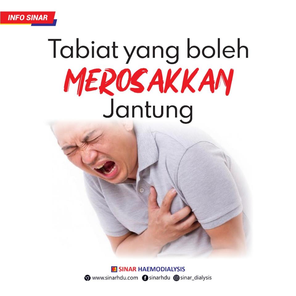 TABIAT YANG BOLEH MEROSAKKAN JANTUNG!