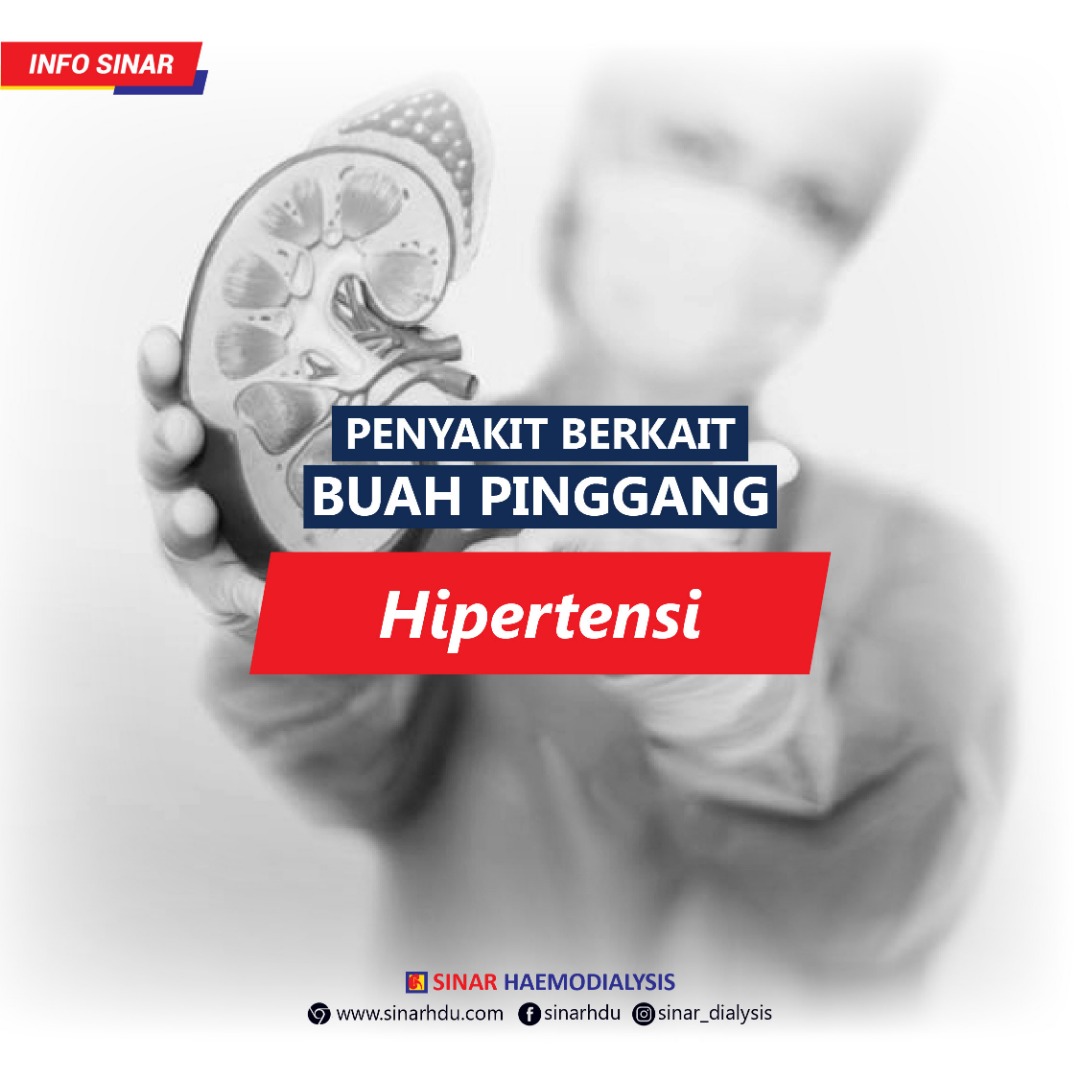 PENYAKIT BERKAIT BUAH PINGGANG BAHAGIAN 5 : Hipertensi  